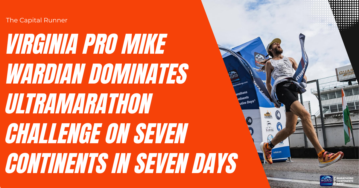 Virginia Pro Mike Wardian Dominates Ultramarathon Challenge on Seven Continents in Seven Days
